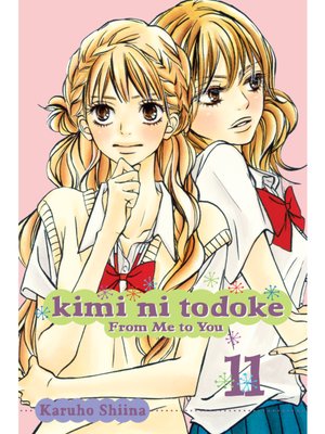 cover image of Kimi ni Todoke: From Me to You, Volume 11